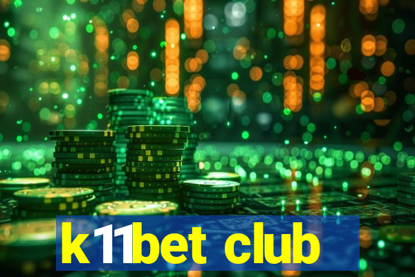 k11bet club